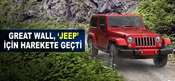 Great Wall, 'Jeep' için harekete geçti
