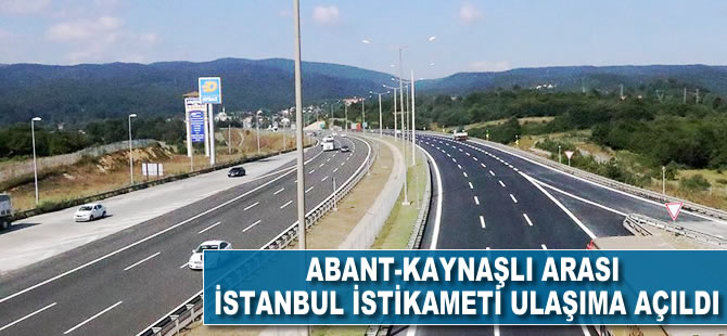 Abant-Kaynaşlı arası İstanbul istikameti ulaşıma açıldı