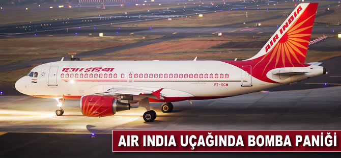 Air India uçağında bomba paniği