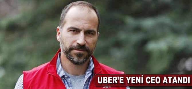 Uber'e yeni CEO atandı