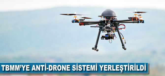 TBMM'ye "anti-drone" sistemi yerleştirildi