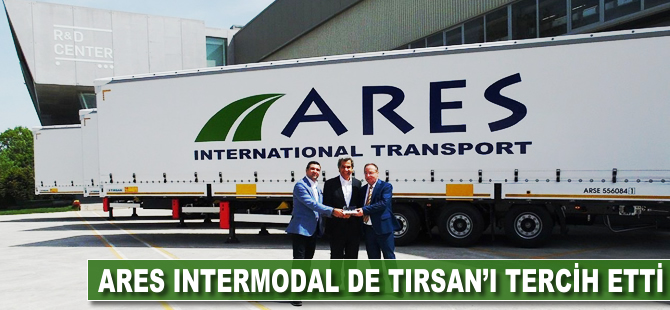 Ares Intermodal de TIRSAN’ı tercih etti