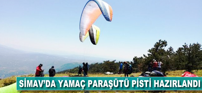 Simav'da yamaç paraşütü pisti hazırlandı