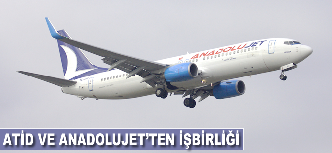 ATİD ve Anadolujet'ten işbirliği
