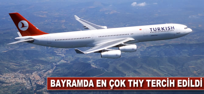 Bayramda en çok THY tercih edildi