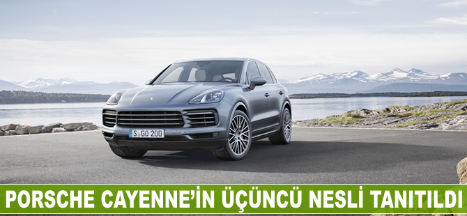 Porsche Cayenne'in üçüncü nesli tanıtıldı