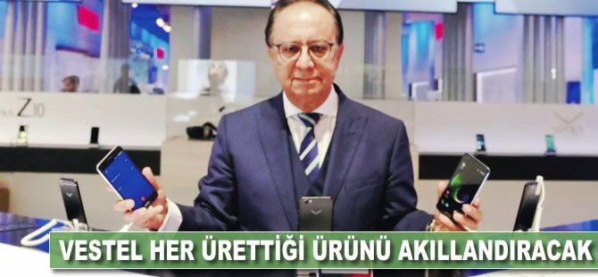 Vestel, her ürettiği ürünü akıllandıracak