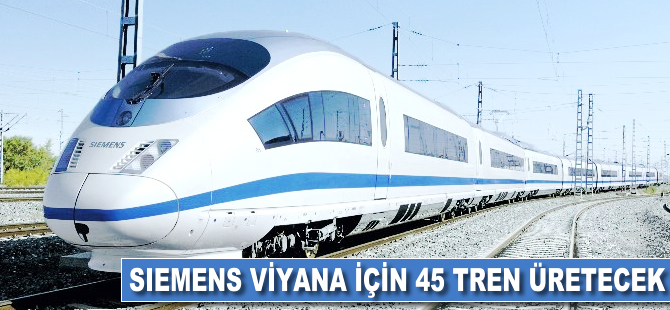 Siemens, Viyana için 45 tren üretecek
