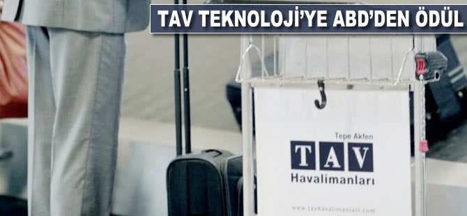 TAV Teknoloji'ye ABD'den ödül