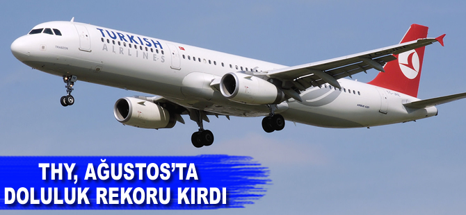 THY, ağustosta doluluk rekoru kırdı