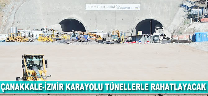 Çanakkale-İzmir karayolu tünellerle rahatlayacak
