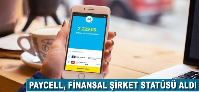 Paycell finansal şirket statüsü aldı