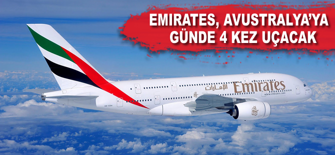 Emirates, Avustralya’ya günde dört sefer yapacak