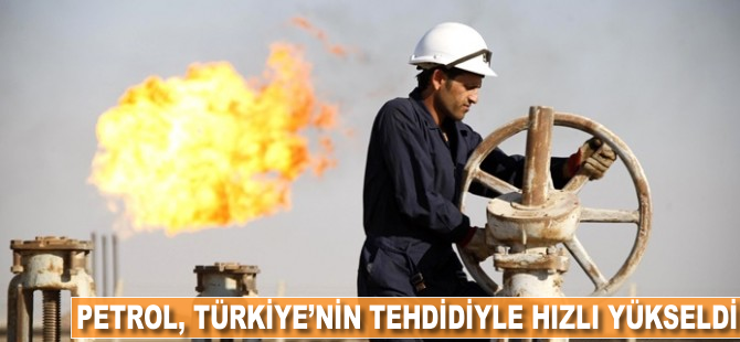 Petrol Türkiye'nin tehdidiyle hızlı yükseldi