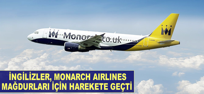 İngilizler, Monarch Airlines mağdurları için harekete geçti
