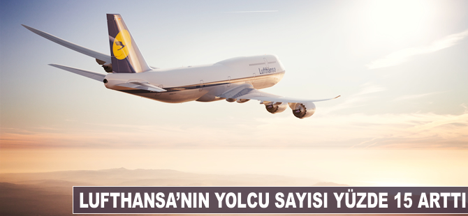 Lufthansa'nın yolcu sayısı yüzde 15 arttı