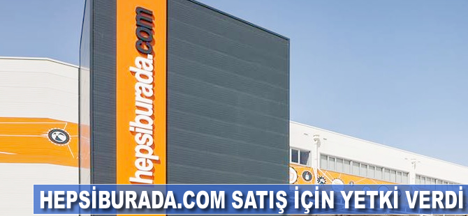Hepsiburada.com satış için yetki verdi