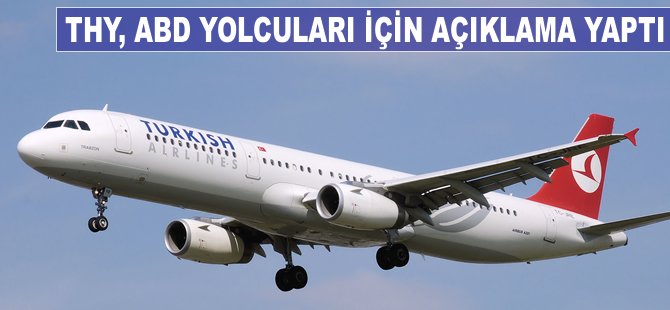 THY, ABD yolcuları için açıklama yaptı