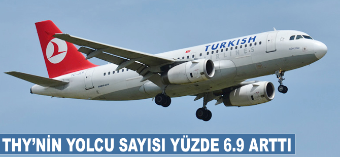 THY'nin yolcu sayısı yüzde 6.9 arttı