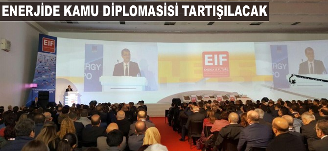 Enerjide kamu diplomasisi tartışılacak