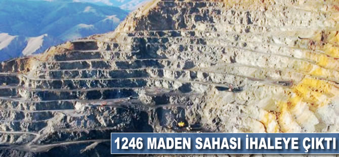 1246 maden sahası ihaleye çıktı