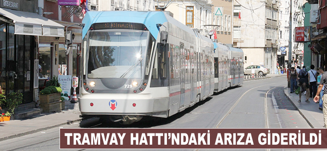 Tramvay hattındaki arıza giderildi