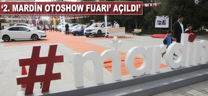 '2. Mardin Otoshow Fuarı' açıldı