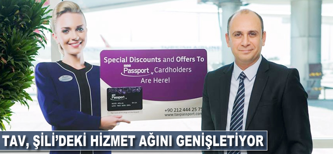 TAV Şili'de hizmet ağını genişletiyor