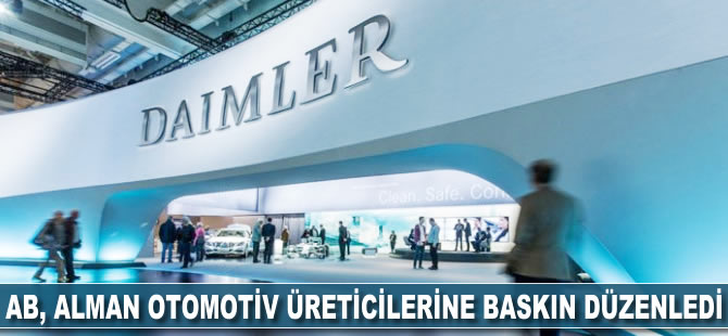 AB, Alman otomotiv üreticilerine baskın düzenledi