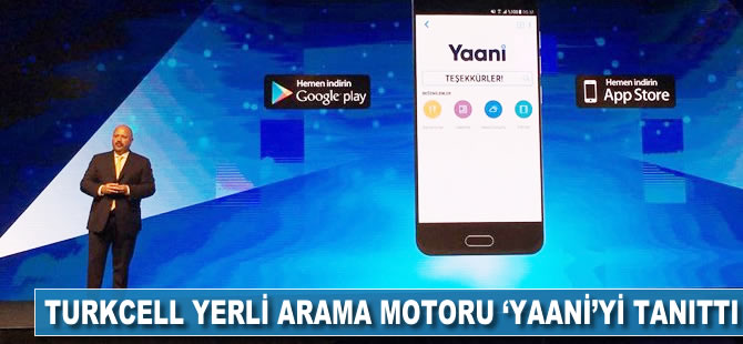 Turkcell, yerli mobil arama motoru Yaani’yi tanıttı