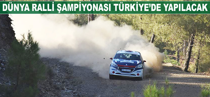 Türkiye Dünya Ralli Şampiyonası'na ev sahipliği yapacak