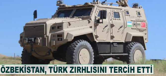 Özbekistan Türk zırhlısını tercih etti