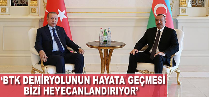'Kars-Tiflis-Bakü demiryolunun hayata geçmesi bizi heyecanlandırıyor'