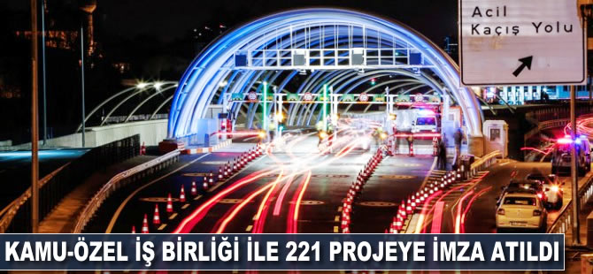 Kamu-özel iş birliğiyle 221 projeye imza atıldı