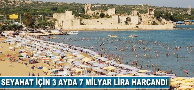 Seyahat için üç ayda 7 milyar lira harcandı