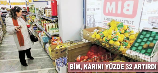 BİM, kârını yüzde 32 artırdı