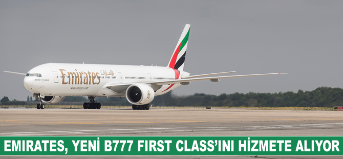 Emirates’in yeni B777 First Class’ı, Avrupa’da hizmete başlıyor