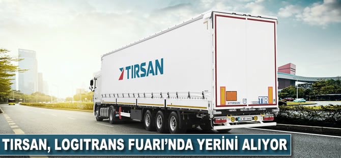 TIRSAN, Logitrans Fuarında yerini alıyor