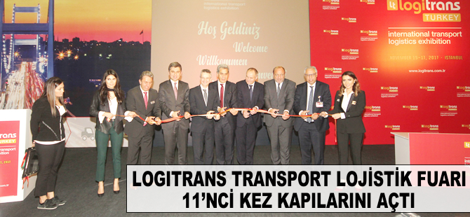 Uluslararası Logitrans Transport Lojistik Fuarı,11'nci kez kapılarını açtı