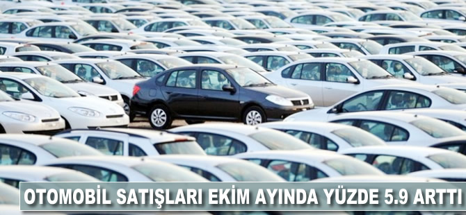 Otomobil satışları ekim ayında yüzde 5.9 arttı