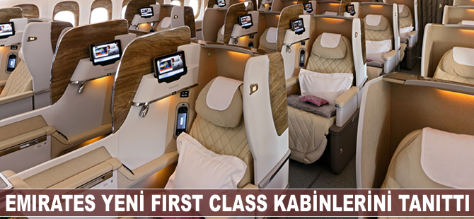 Emirates, yeni First Class kabinlerini tanıttı