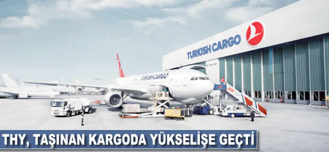 THY, taşınan kargoda Birleşik Arap Emirlikleri'nde 2. sıraya yükseldi