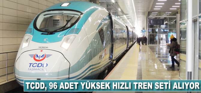 TCDD, 96 adet yüksek hızlı tren seti alacak