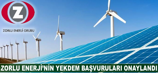 Zorlu Enerji'nin YEKDEM başvuruları onaylandı