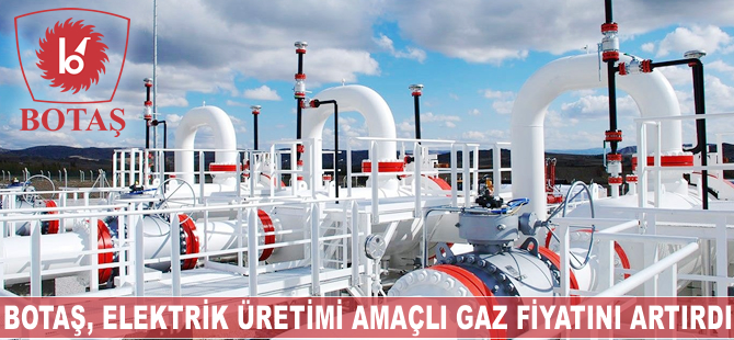 BOTAŞ, gaz fiyatını yüzde 8 artırdı