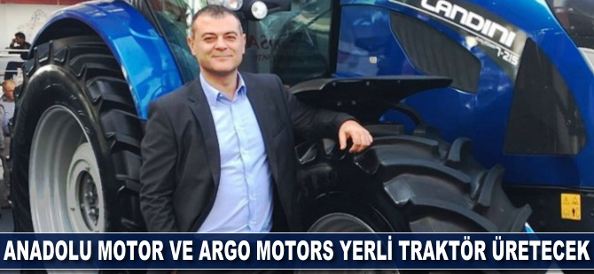Anadolu Motor ve Argo Tractors yerli traktör üretecek