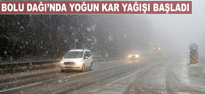 Bolu Dağı'nda yoğun kar yağışı başladı