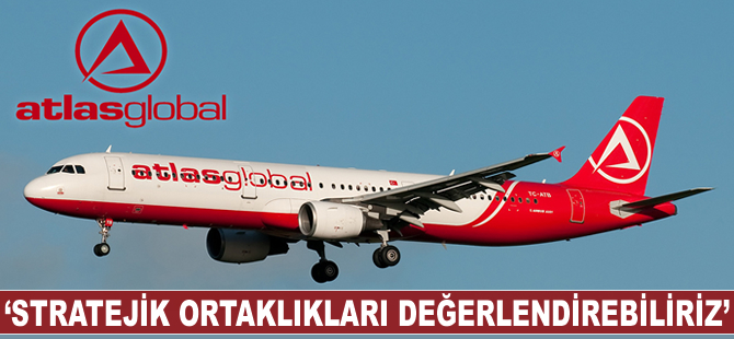 'Stratejik ortaklıkları değerlendirebiliriz'