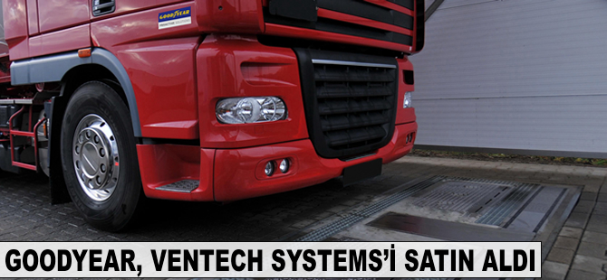Goodyear, Ventech Systems’i satın aldı