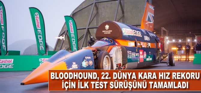 Bloodhound 22. Dünya Kara Hız Rekoru için ilk test sürüşü tamamlandı